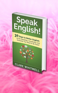 Speak English! 30 Days To Better English