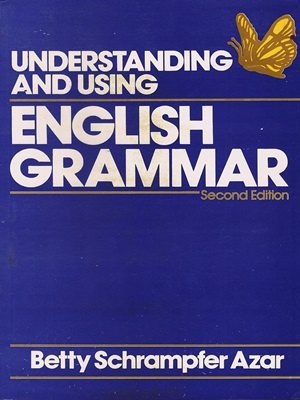 Understanding and Using English Grammar