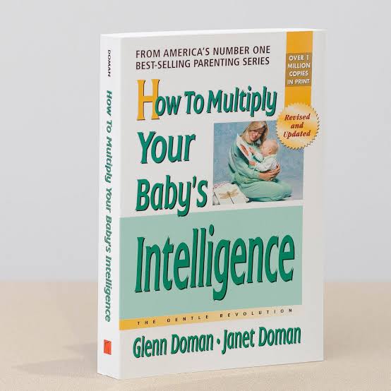 How to Multiply Your Baby Intelligence