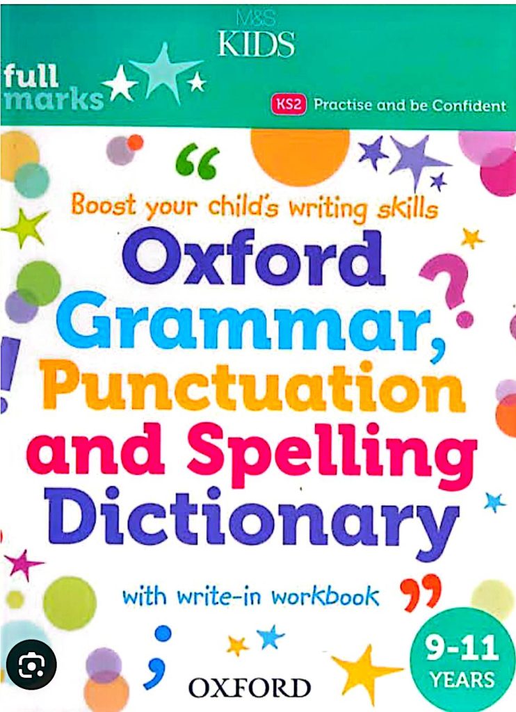 Oxford Grammar Punctuation and Spelling Dictionary